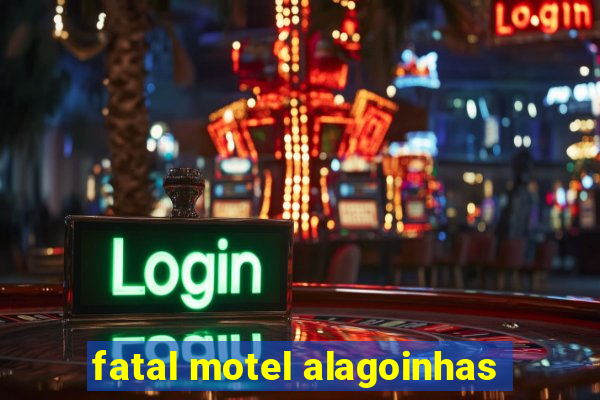 fatal motel alagoinhas